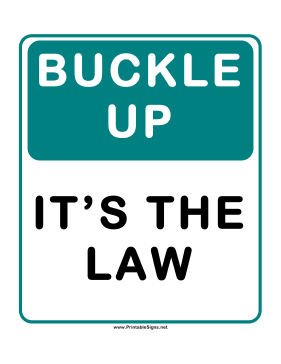 Buckle Up Its The Law Sign