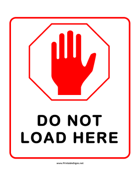 Do Not Load Here Sign