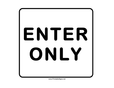 Enter Only Sign