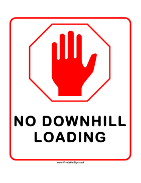 No Downhill Loading Sign