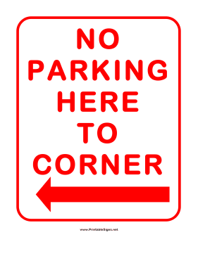 No Parking Here To Corner Left Sign