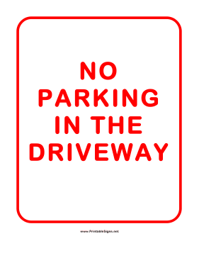 No Parking In Driveway Sign