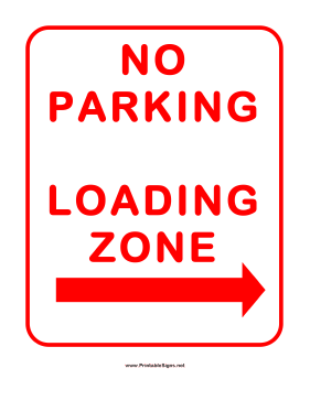 No Parking In Loading Zone Right Sign