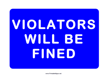 Violators Will Be Fined Sign