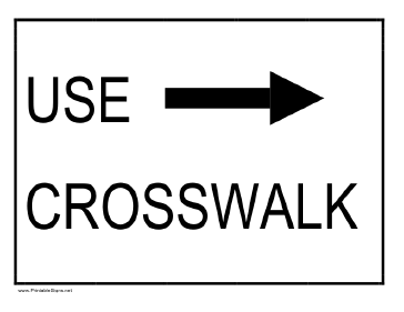 Use Crosswalk Sign