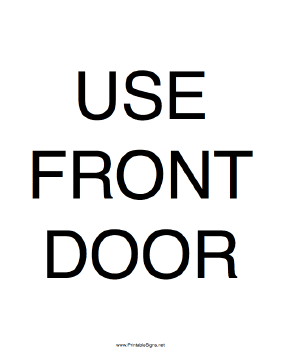 Use Front Door Sign