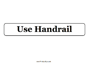 Use Handrail Sign