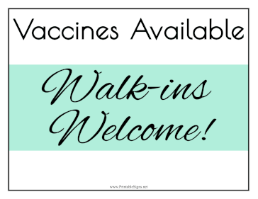 Vaccine Walk-Ins Sign