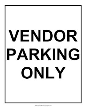 Vendor Parking Only Sign