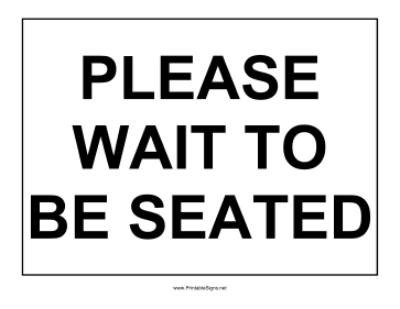 Wait To Be Seated Sign