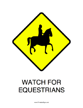 Watch For Equestrians Sign