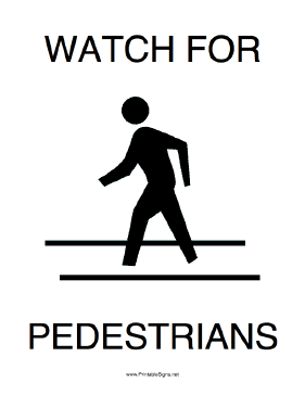 Watch For Pedestrians Sign