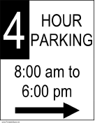 Four Hour Parking 8AM to 6PM to the Right