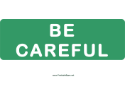 Be Careful