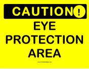 Caution Eye Protection Area