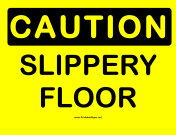 Caution Slippery Floor 2