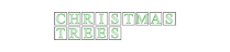 Christmas Trees sign