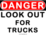 Danger Look Out For Trucks