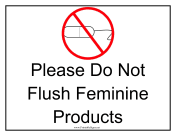 Do Not Flush Feminine Products
