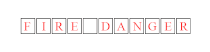 Fire Danger sign