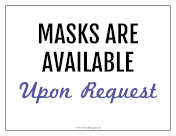 Masks Available Upon Request