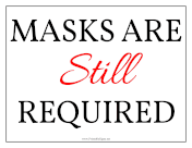 Masks Still Required