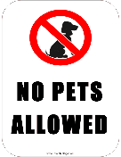 No Pets Allowed
