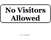 No Visitors Allowed