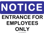Notice Employee Entrance