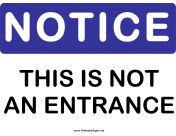 Notice Not an Entrance