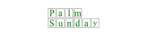 Palm Sunday sign