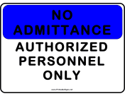 No Admittance Auth Personnel Only
