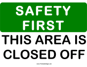 Safety Area Closed Off