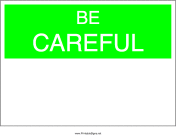 Be Careful