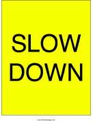 Slow Down