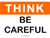 Think Be Careful