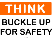 Think Buckle Up For Safety