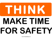 Think Make Time For Safety