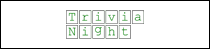 Trivia Night sign