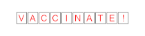 Vaccinate sign