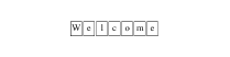 Welcome sign